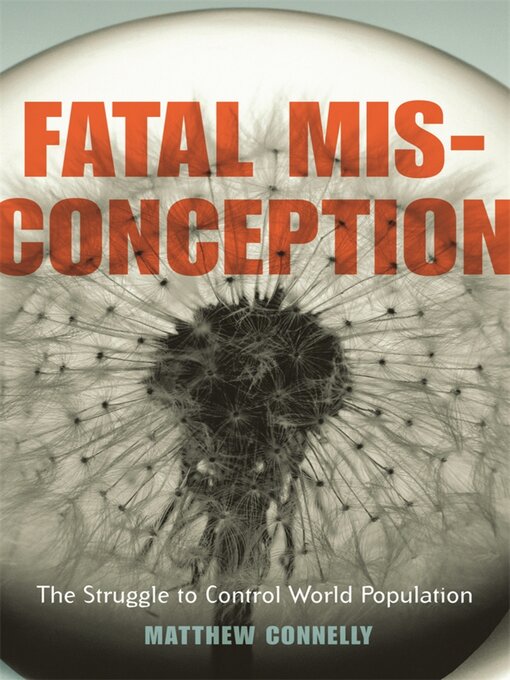 Title details for Fatal Misconception by Matthew Connelly - Available